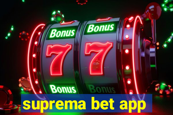 suprema bet app